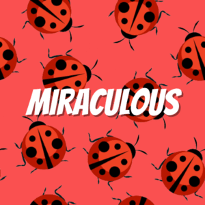 Miraculous